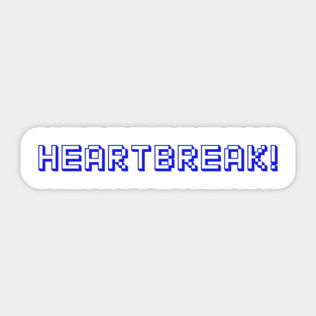 Heartbreak! Sticker by TheSassyFox